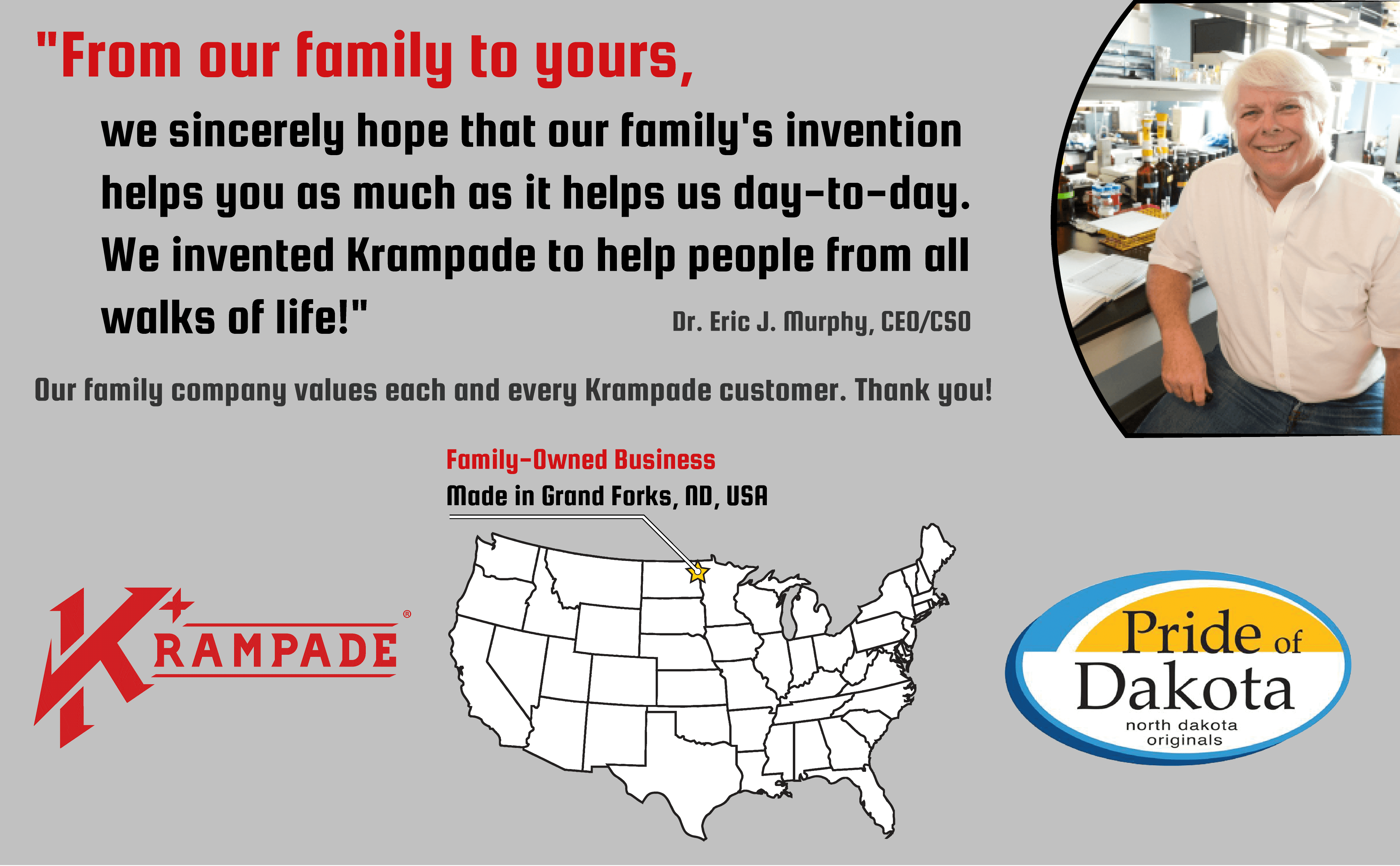 From our family to yours, we want to help you live better everyday with our family invention, Krampade.